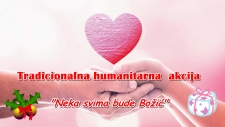 TRADICIONALNA HUMANITARNA BOŽIĆNA AKCIJA „NEKA SVIMA BUDE BOŽIĆ“