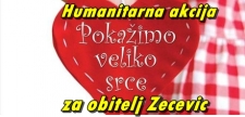 HUMANITARNA AKCIJA ZA OBITELJ ZEČEVIĆ